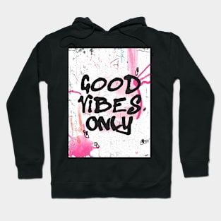 Good vibes only G Hoodie